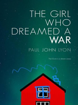 cover image of The Girl Who Dreamed a War